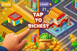 Tap To Richest Game in Unity – City Builder Tycoon with Monetization